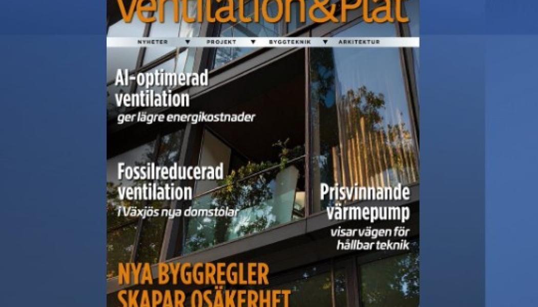 Ventilation & Plåt, Aktuella Byggen nummer 4 2025